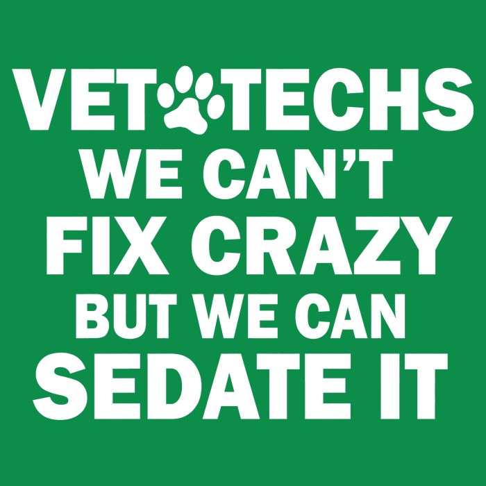 Vet Techs We Can't Fix Crazy But Can Sedate It Baby Bodysuit