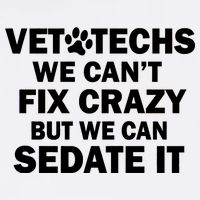 Vet Techs We Can't Fix Crazy But Can Sedate It Garment-Dyed Sweatshirt