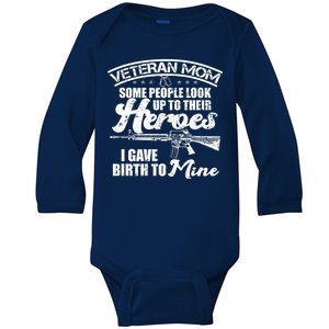 Veteran Mom Gave Birth To My Hero Baby Long Sleeve Bodysuit