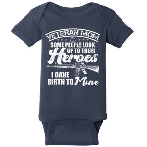 Veteran Mom Gave Birth To My Hero Baby Bodysuit