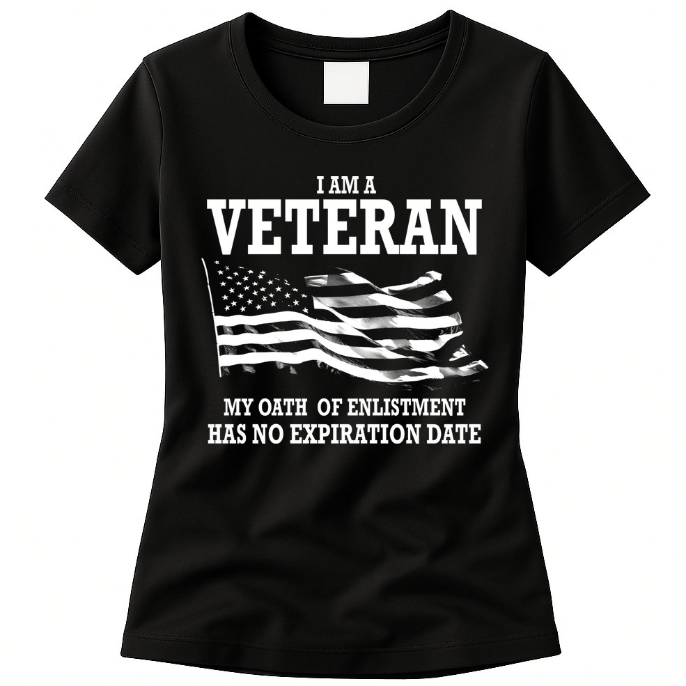 Veteran My Oath Of Enlistment Has No Expiration Date Womens T-Shirt