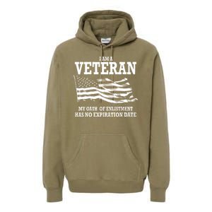 Veteran My Oath Of Enlistment Has No Expiration Date Premium Hoodie