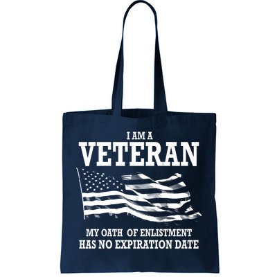 Veteran My Oath Of Enlistment Has No Expiration Date Tote Bag