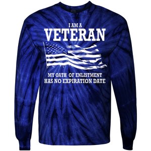 Veteran My Oath Of Enlistment Has No Expiration Date Tie-Dye Long Sleeve Shirt