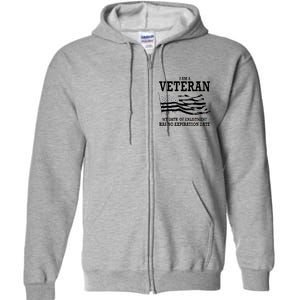 Veteran My Oath Of Enlistment Has No Expiration Date Full Zip Hoodie