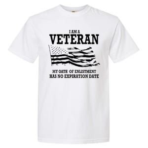 Veteran My Oath Of Enlistment Has No Expiration Date Garment-Dyed Heavyweight T-Shirt