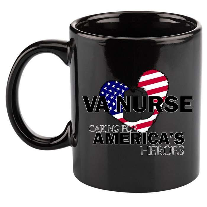 Veteran VA Nurse Caring For America's Heroes 11oz C Handle Ceramic Mug