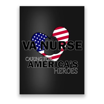 Veteran VA Nurse Caring For America's Heroes Poster