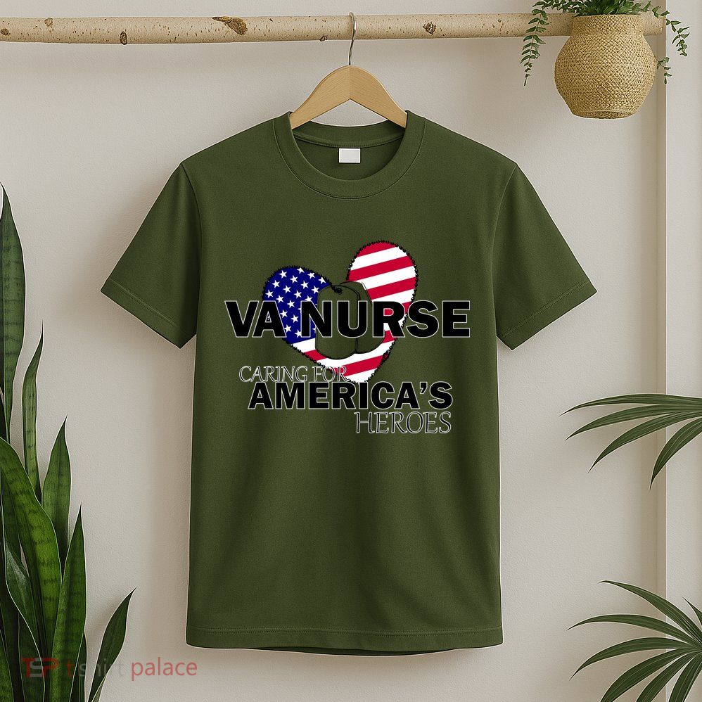 Veteran VA Nurse Caring For America's Heroes T-Shirt