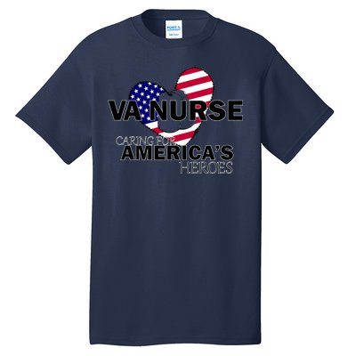 Veteran VA Nurse Caring For America's Heroes Tall T-Shirt