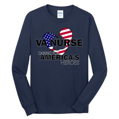 Veteran VA Nurse Caring For America's Heroes Tall Long Sleeve T-Shirt