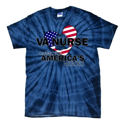 Veteran VA Nurse Caring For America's Heroes Tie-Dye T-Shirt