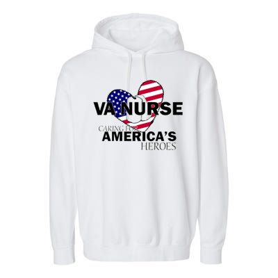 Veteran VA Nurse Caring For America's Heroes Garment-Dyed Fleece Hoodie