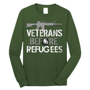 Veterans Before Refugees Long Sleeve Shirt