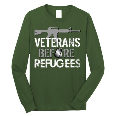 Veterans Before Refugees Long Sleeve Shirt