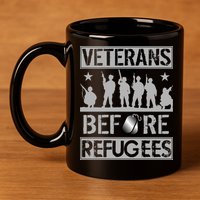 Veterans Before Refugees Veteran 11oz C Handle Ceramic Mug
