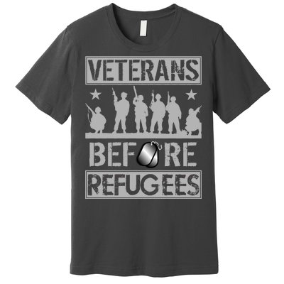 Veterans Before Refugees Veteran Premium T-Shirt