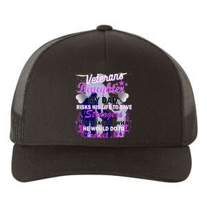 Veteran's Daughter My Dad Risks His Life Protect Me Yupoong Adult 5-Panel Trucker Hat