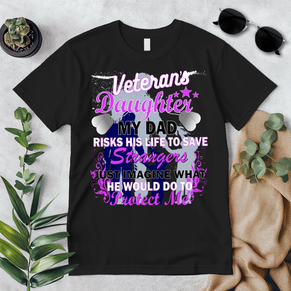 Veteran's Daughter My Dad Risks His Life Protect Me Premium T-Shirt