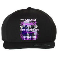 Veteran's Daughter My Dad Risks His Life Protect Me Wool Snapback Cap