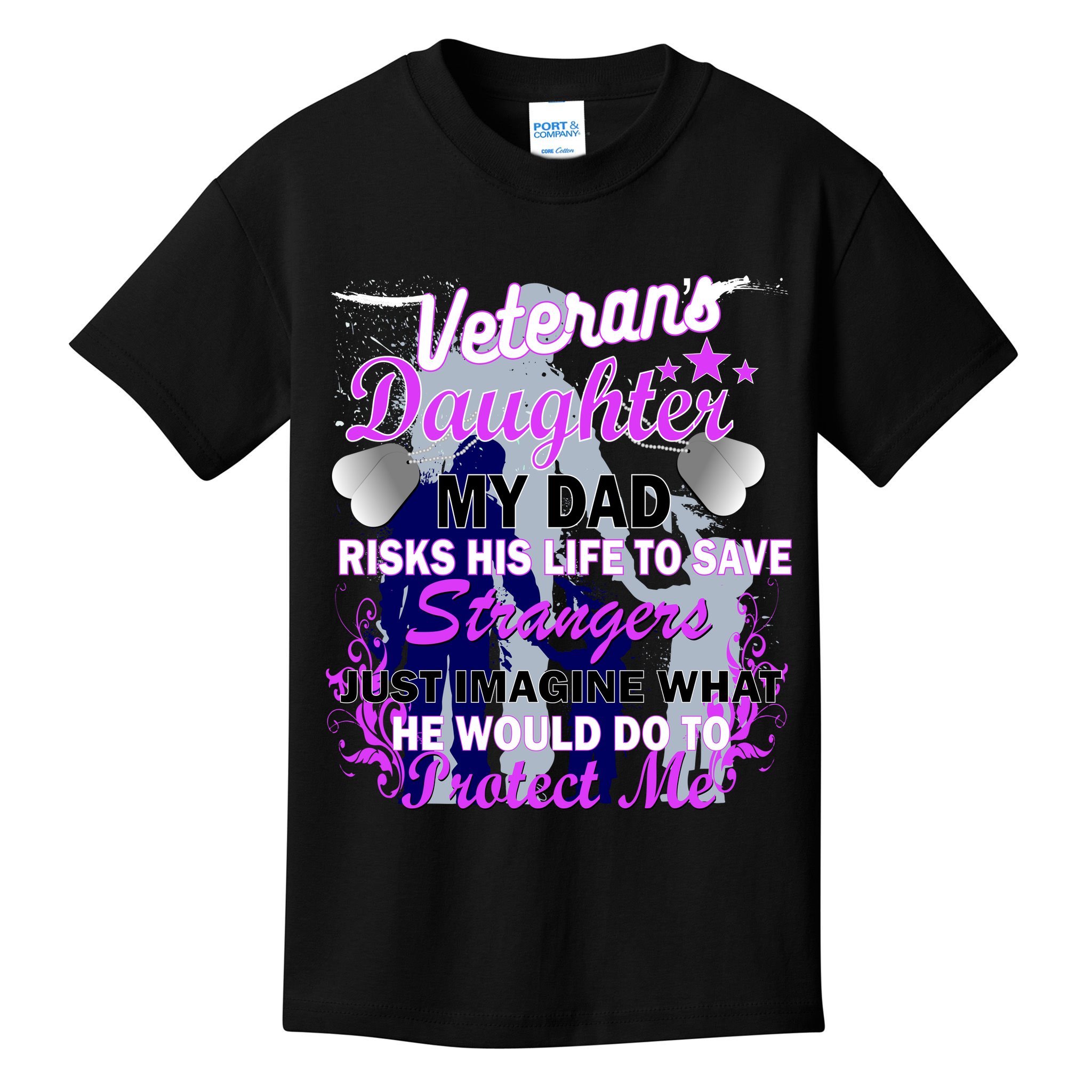 Veteran's Daughter My Dad Risks His Life Protect Me Kids T-Shirt