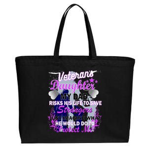 Veteran's Daughter My Dad Risks His Life Protect Me Cotton Canvas Jumbo Tote