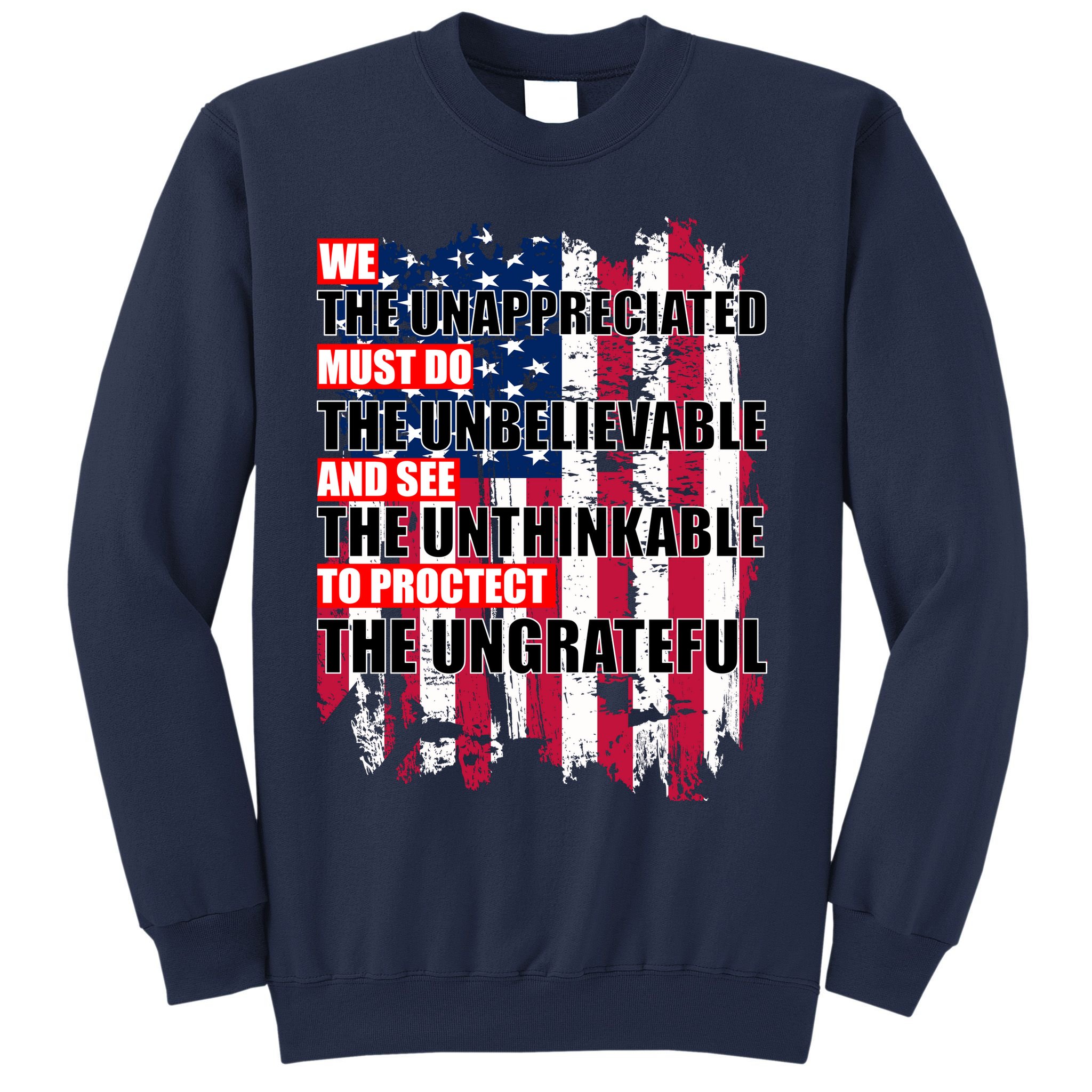 Veterans Must Do The Unthinkable Sweatshirt
