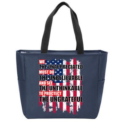 Veterans Must Do The Unthinkable Zip Tote Bag