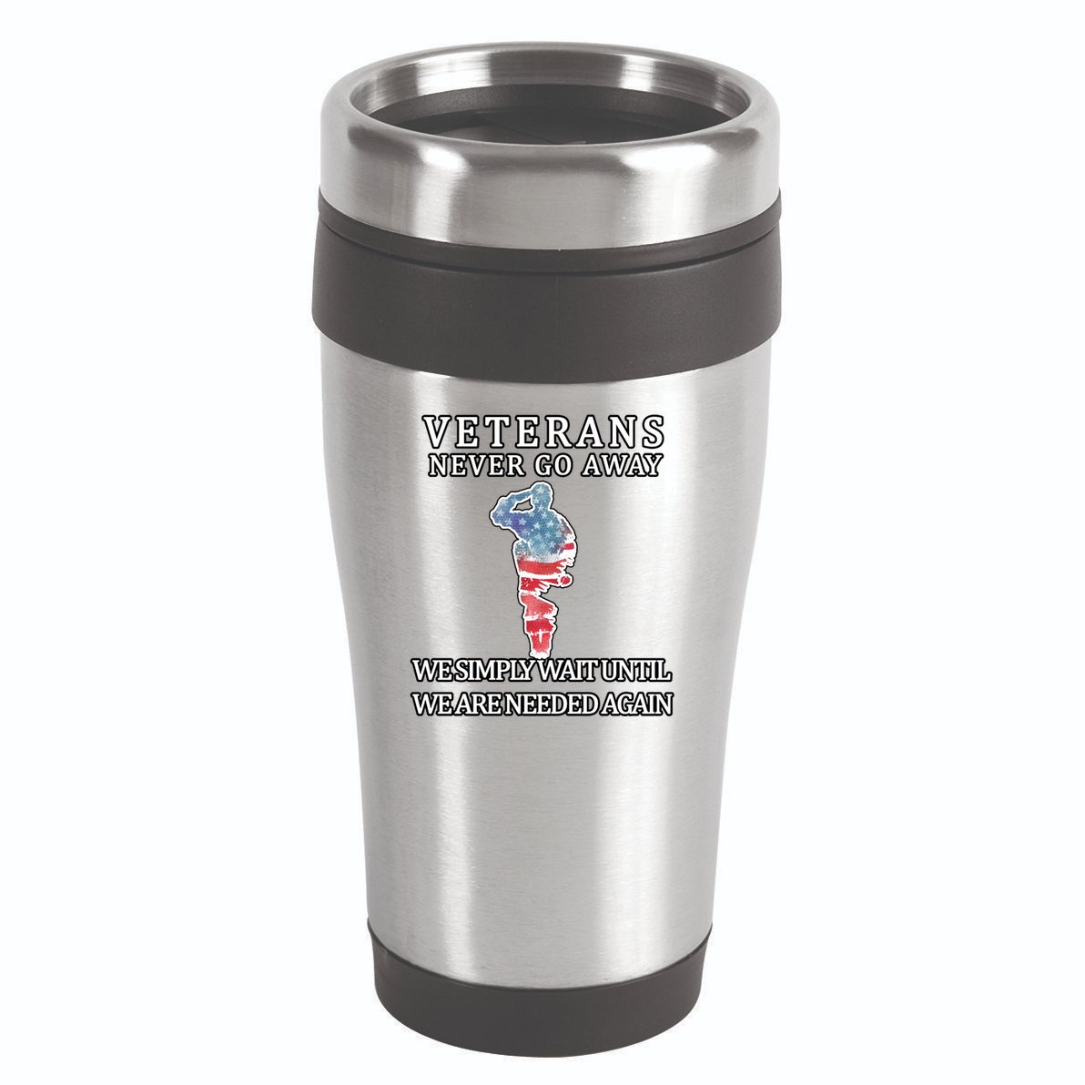 Veterans Never Go Away 16oz Travel Tumbler