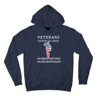 Veterans Never Go Away Tall Hoodie