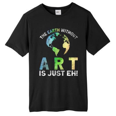 Vintage Earth Without Art Is Just Eh Planet Art Earth Day Tall Fusion ChromaSoft Performance T-Shirt