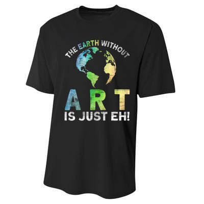 Vintage Earth Without Art Is Just Eh Planet Art Earth Day Performance Sprint T-Shirt