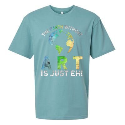 Vintage Earth Without Art Is Just Eh Planet Art Earth Day Sueded Cloud Jersey T-Shirt