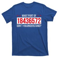 V8 Engine What Part Of 18436572 Dont You Understand T-Shirt