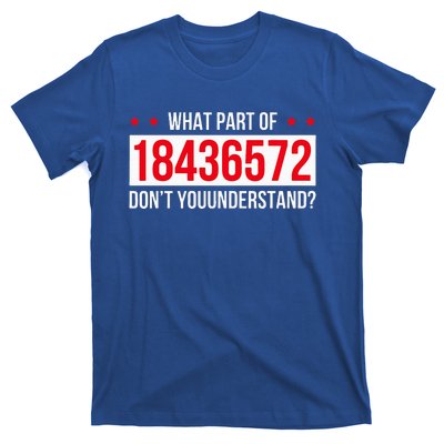 V8 Engine What Part Of 18436572 Dont You Understand T-Shirt