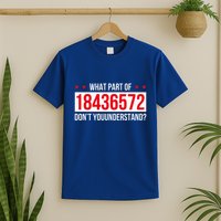 V8 Engine What Part Of 18436572 Dont You Understand T-Shirt