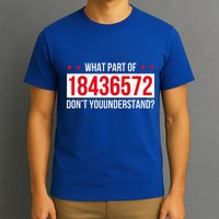 V8 Engine What Part Of 18436572 Dont You Understand T-Shirt