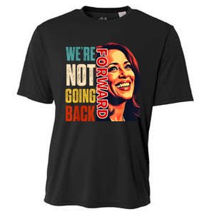 Vote For 2024 President Kamala Harris Were Not Going Back Cooling Performance Crew T-Shirt