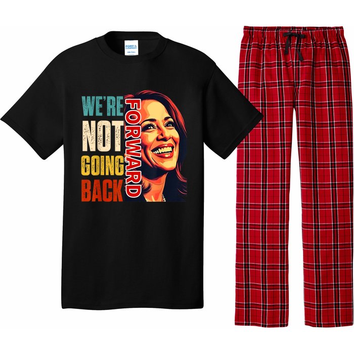 Vote For 2024 President Kamala Harris Were Not Going Back Pajama Set