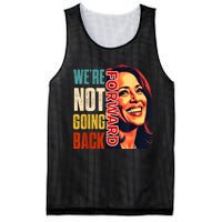 Vote For 2024 President Kamala Harris Were Not Going Back Mesh Reversible Basketball Jersey Tank