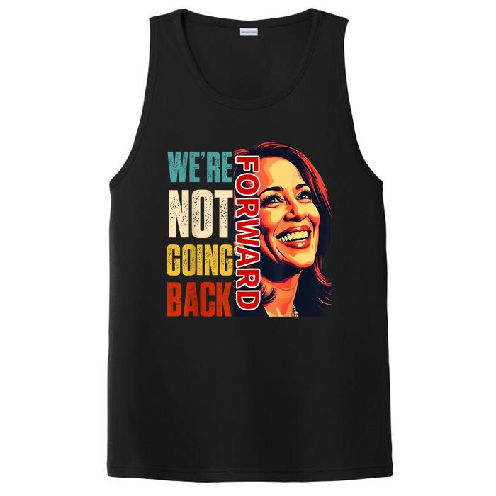 Vote For 2024 President Kamala Harris Were Not Going Back PosiCharge Competitor Tank