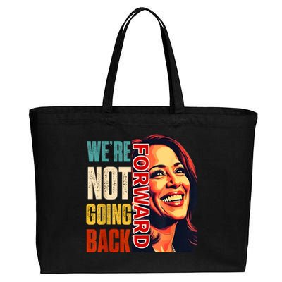 Vote For 2024 President Kamala Harris Were Not Going Back Cotton Canvas Jumbo Tote