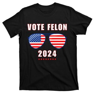 Vote Felon 2024 Voting For The Felon 2024 Funny Election T-Shirt