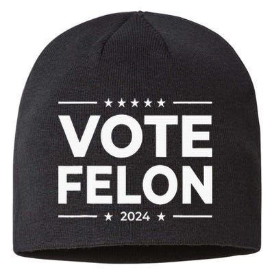 Vote Felon 2024 45 And 47 Sustainable Beanie