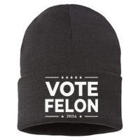 Vote Felon 2024 45 And 47 Sustainable Knit Beanie