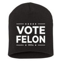 Vote Felon 2024 45 And 47 Short Acrylic Beanie