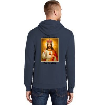 Vote For A King Jesus 2024 Tall Hoodie