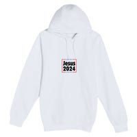 Vote For A King Jesus 2024 Premium Pullover Hoodie