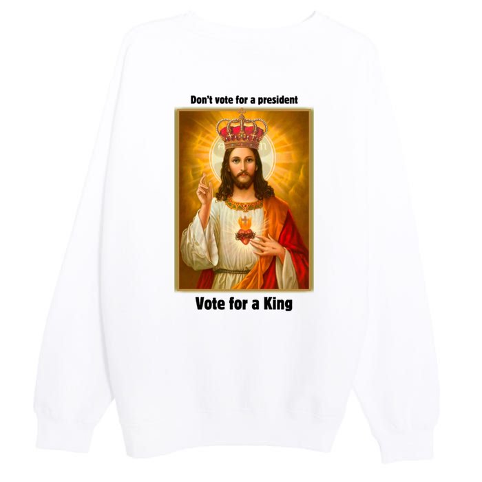 Vote For A King Jesus 2024 Premium Crewneck Sweatshirt