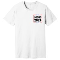 Vote For A King Jesus 2024 Premium T-Shirt